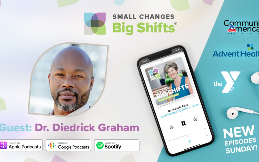 How Kindness Creates a Pathway for Self-Improvement with Dr. Diedrick Graham | Season 10, Ep. 444