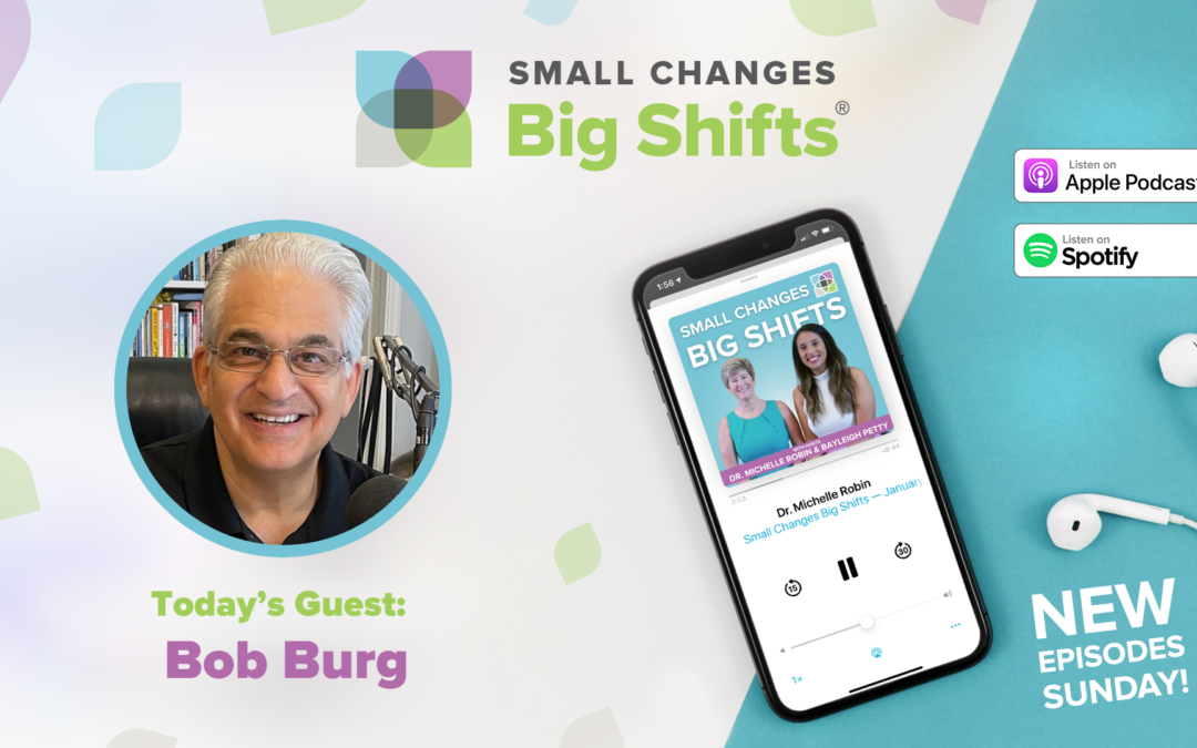 Bob Burg’s Path to Fulfillment Through Giving | Season 12, Ep. 495